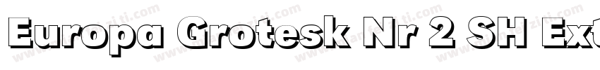 Europa Grotesk Nr 2 SH ExtraBold字体转换